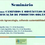Convocação para Seminário Caminhos e Obstáculos da Certificação de Produtos Orgânicos